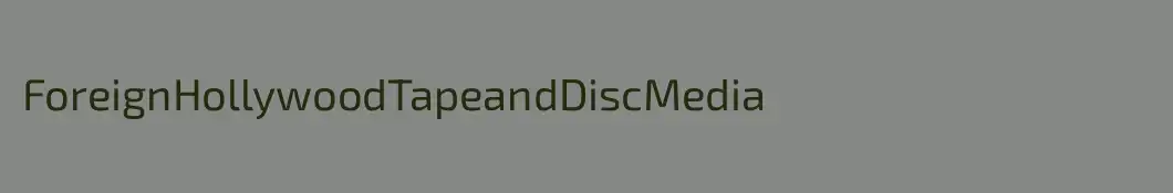 ForeignHollywoodTapeandDiscMedia 